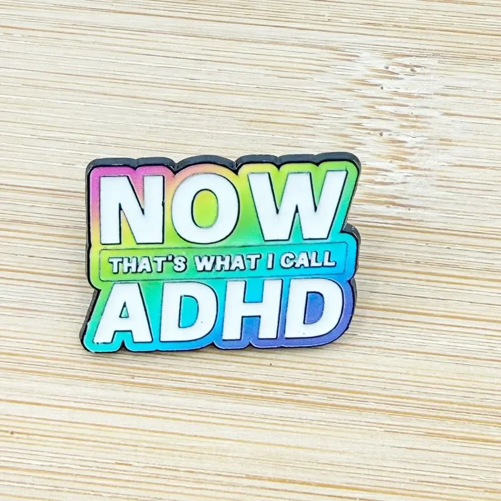 NOW That's What I Call ADHD Rainbow Enamel Pin